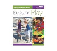 Spotlight On Young Children: Exploring Play