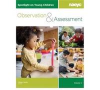 Spotlight on Young Children Observation and Assessment Volume 2 Spotlight on Young Children Observation and Assessment Volume 2 (Auteur)