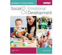 Spotlight on Young Children Social and Emotional Development Revised Edition Spotlight on Young Children Social and Emotional Development Revised Edition (Auteur)