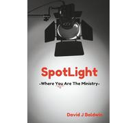 SpotLight: Where You Are A Ministry