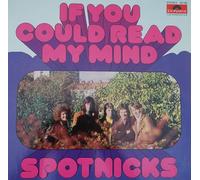 Spotnicks, The - If You Could Read My Mind - Polydor - 62 199