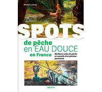 Spots de pêche en eau douce en France - Michel Luchesi - Vagnon Du Plaisancier Eds - broché - Guide