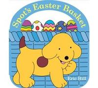 Spots Easter Basket by Eric Hill Eric Hill (Auteur)