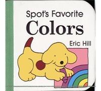 Spots Favorite Colors by Eric Hill Eric Hill (Auteur)