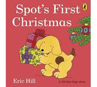 [Spot's First Christmas Lift the Flap] [By: Hill, Eric] [October, 2013]