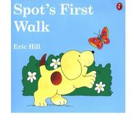 (Spot's First Walk) By Hill, Eric (Author) Paperback on (01 , 2004)