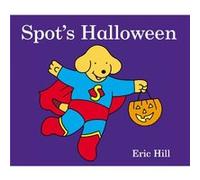 Spots Halloween by Eric Hill Eric Hill (Auteur)