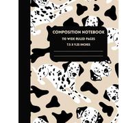 Spots of Genius: A Dalmatian-Inspired Composition Book: Wide Ruled | 110 Pages | 7.5 x 9.25 inches