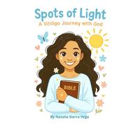 Spots of Light: A Vitiligo Journey with God