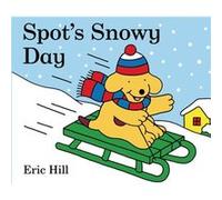 Spots Snowy Day by Eric Hill Eric Hill (Auteur)