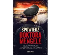 Spowiedź doktora Mengele - Christopher Macht (livre en polonais)