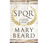 SPQR: A History of Ancient Rome
