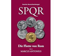 SPQR Die Flotte von Rom: Teil 6 Marcus Antonius