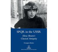 SPQR in the USSR: Elena Shvarts's Classical Antiquity