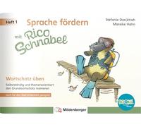 Sprache fördern mit Rico Schnabel - Heft 1: Wortschatz üben - für BOOKii®: Selbstständig und themenorientiert den Grundwortschatz trainieren