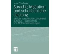 Sprache, Migration Und Schulfachliche Leistung