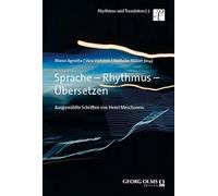 Sprache - Rhythmus - Übersetzen: Ausgewählte Schriften von Henri Meschonnic