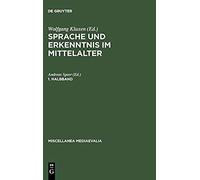 Sprache Und Erkenntnis Im Mittelalter. 1. Halbbd