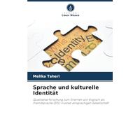 Sprache und kulturelle Identität: Qualitative Forschung zum Erlernen von Englisch als Fremdsprache (EFL) in einer einsprachigen Gesellschaft