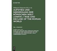 Sprache Und Literatur. Einzelne Autoren Seit Der Hadrianischen Zeit Und Allgemeines Zur Literatur Des 2. Und 3. Jahrhunderts (Forts.)