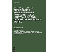 Sprache Und Literatur (Literatur Der Augusteischen Zeit: Allgemeines; Einzelne Autoren)