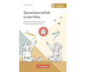 Sprachenvielfalt in der Kita: Mehrsprachigkeit begleiten & Chancengleichheit fördern