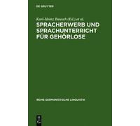 Spracherwerb Und Sprachunterricht Fur Gehorlose, Reihe Germanistische Linguistik Karl-Heinz Bausch, Siegfried Grosse (Auteur)