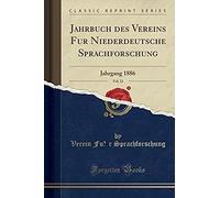 Sprachforschung, V: Jahrbuch Des Vereins Für Niederdeutsche