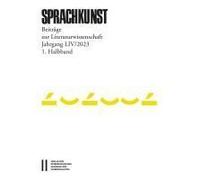 Sprachkunst - Beiträge Zur Literaturwissenschaft, Jahrgang Liv/2023, 1. Halbband