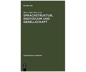 Sprachstruktur, Individuum Und Gesellschaft