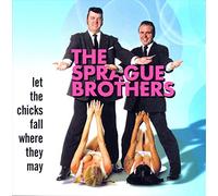 Sprague Brothers - Let the Chicks Fall Where They