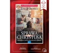 Sprawa Chrystusa - Lee Strobel (livre audio en polonais)