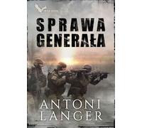 Sprawa generała - Antoni Langer (livre en polonais)