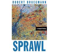 Sprawl: A Compact History