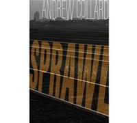 Sprawl by Andrew Collard Andrew Collard (Auteur)