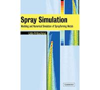 Spray Simulation: Modeling and Numerical Simulation of Sprayforming metals