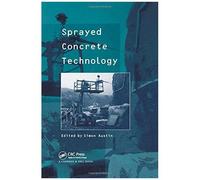 Sprayed Concrete Technology