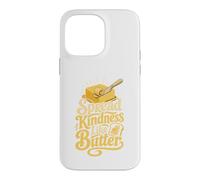 Spread Kindness Like Butter T-Shirt Cuisinier Gourmand Coque pour iPhone 14 Pro Max