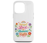 Spread Love & Human Rights Protest Citation Art coloré Coque pour iPhone 13 Pro