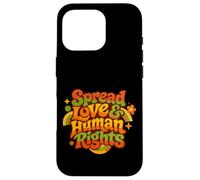 Spread Love & Human Rights Protest Citation Art coloré Coque pour iPhone 16 Pro