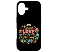 Spread Love & Human Rights Protest Citation Art coloré Coque pour iPhone 17