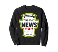 Spread The Good News Mark 16:15 Condiments chrétiens Sweatshirt