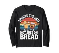 Spread The Jam Not Just on Bread - Manche Longue