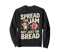 Spread The Jam Not Just on Bread Positif de Motivation |- Sweatshirt