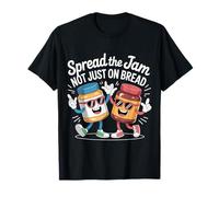 Spread The Jam Not Just On Bread Positif de motivation -- T-Shirt
