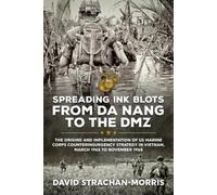 Spreading Ink Blots From Da Nang To The Dmz