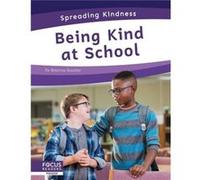 Spreading Kindness Being Kind at School by Brienna Rossiter Brienna Rossiter (Auteur)