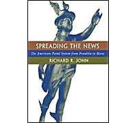 Spreading The News - The American Postal System From Franklin To Moss (Paper)