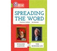 Spreading the Word: William Caxton and Tim Berners-Lee Charlotte Guillain, Jim Mitchell (Auteur)