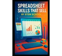 Spreadsheet Skills That Sell: How to Turn Excel & Google Sheets into Profitable Services for Businesses